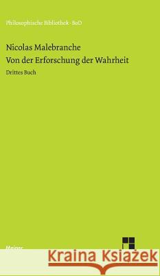 Von der Erforschung der Wahrheit / Von der Erforschung der Wahrheit Malebranche, Nicolas 9783787301232