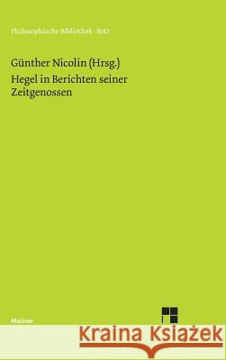 Hegel in Berichten seiner Zeitgenossen Nicolin, Günter 9783787302390 Felix Meiner