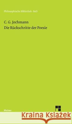 Die Rückschritte der Poesie Kronauer, Ulrich 9783787305407 Felix Meiner