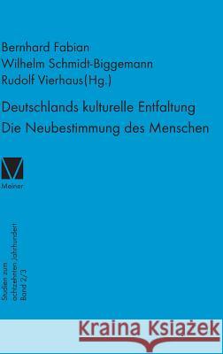 Deutschlands kulturelle Entfaltung 1763-1789 Schmidt-Biggemann, Wilhelm 9783787305889 Felix Meiner