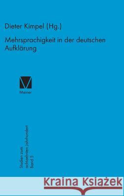 Mehrsprachigkeit in der deutschen Aufklärung Kimpel, Dieter 9783787306244 Felix Meiner