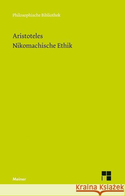 Nikomachische Ethik Aristoteles Bien, Günther  9783787306558 Meiner