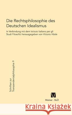 Die Rechtsphilosophie des deutschen Idealismus Hösle, Vittorio 9783787309672 Felix Meiner