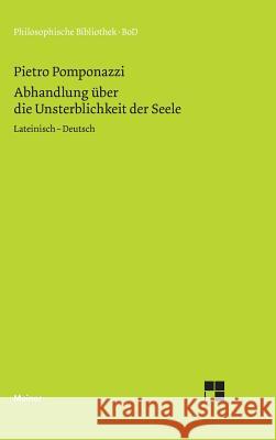 Abhandlung über die Unsterblichkeit der Seele / Tractatus de immortalitate animae Mojsisch, Burkhard 9783787309825