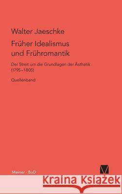 Früher Idealismus und Frühromantik Jaeschke, Walter 9783787309955 Felix Meiner