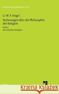 Vorlesungen über die Philosophie der Religion / Vorlesungen über die Philosophie der Religion Jaeschke, Walter 9783787311187