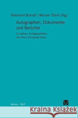 Autographen, Dokumente und Berichte Reinhard Brandt, Werner Stark 9783787311347