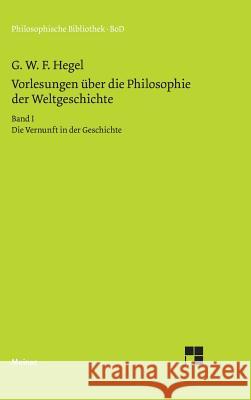 Vorlesungen über die Philosophie der Weltgeschichte Hoffmeister, Johannes 9783787311460 Felix Meiner