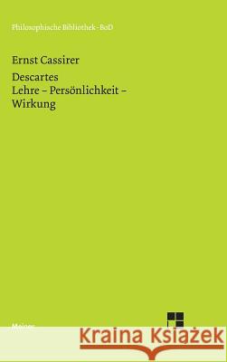 René Descartes Cassirer, Ernst 9783787313679 Felix Meiner