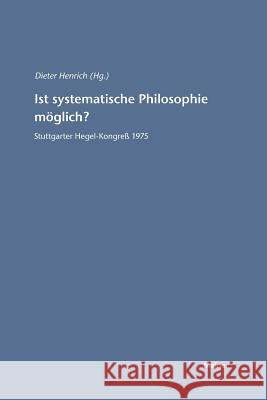 Ist systematische Philosophie möglich? Henrich, Dieter 9783787315086