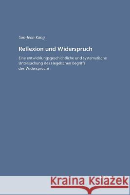 Reflexion und Widerspruch Kang, Soon J. 9783787315420 Felix Meiner