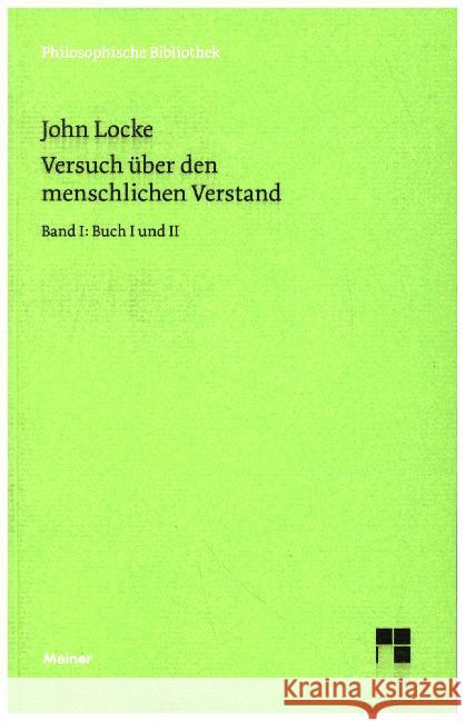 Versuch über den menschlichen Verstand. Tl.1 : Buch 1 und 2 Locke, John   9783787315550 Meiner