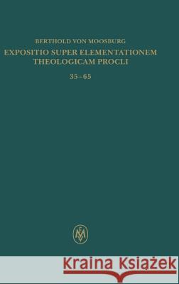 Expositio super Elementationem theologicam Procli. Kritische lateinische Edition / Expositio super Elementationem theologicam Procli. Kritische lateinische Edition Berthold 9783787315604