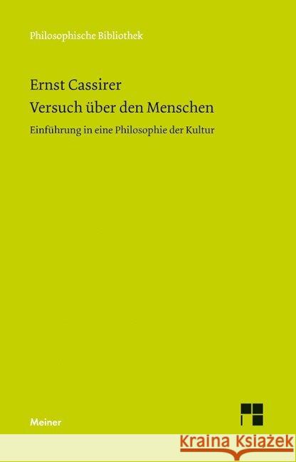 Versuch über den Menschen : Einführung in eine Philosophie der Kultur Cassirer, Ernst   9783787318292 Meiner