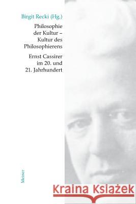 Philosophie der Kultur - Kultur des Philosophierens Recki, Birgit 9783787319749