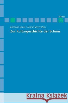 Zur Kulturgeschichte der Scham Michaela Bauks, Martin Meyer 9783787319794