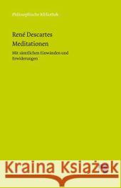 Meditationen : Mit sämtlichen Einwänden und Erwiderungen Descartes, René 9783787321957 Meiner