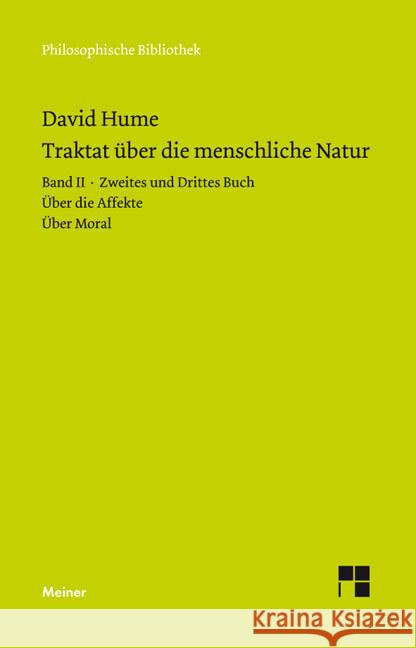 Ein Traktat über die menschliche Natur. Tl.2/2-3 : Über die Affekte; Über Moral  9783787324361 Meiner