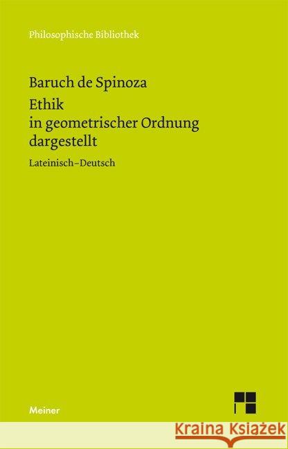 Ethik in geometrischer Ordnung dargestellt : Lateinisch-Deutsch Spinoza, Baruch de 9783787327959