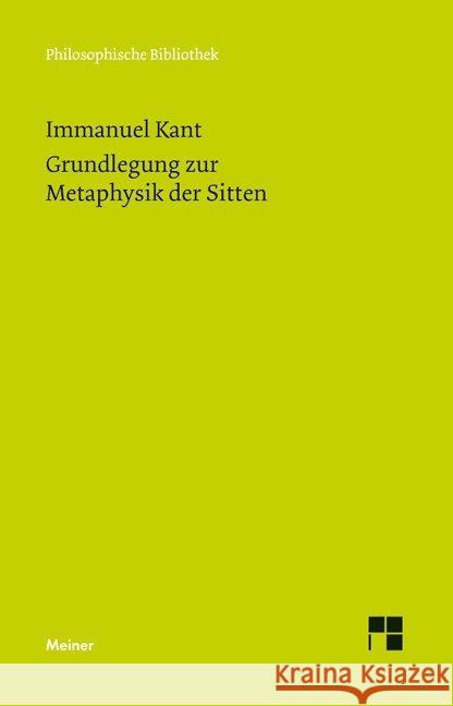 Grundlegung zur Metaphysik der Sitten Kant, Immanuel 9783787328772 Meiner