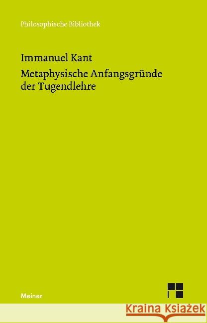 Metaphysische Anfangsgründe der Tugendlehre Kant, Immanuel 9783787330973 Meiner