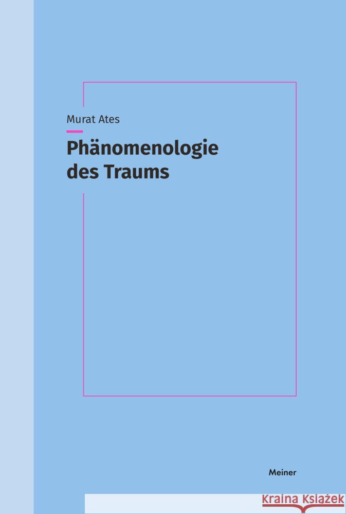 Phänomenologie des Traums Ates, Murat 9783787338979