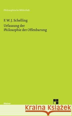 Urfassung der Philosophie der Offenbarung Friedrich Wilhelm Joseph Schelling 9783787340712 Felix Meiner