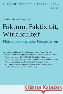 Faktum, Faktizitat, Wirklichkeit: Phanomenologische Perspektiven Inga Roemer Georg Stenger  9783787342013