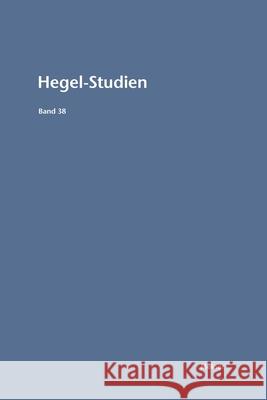 Hegel-Studien Band 38: (2003) Walter Jaeschke, Ludwig Siep 9783787342259 Felix Meiner