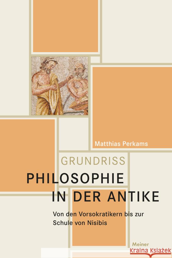 Philosophie in der Antike, m. 1 Buch Perkams, Matthias 9783787342297