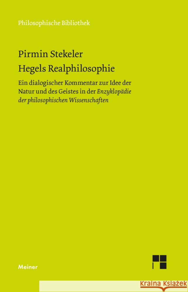 Hegels Realphilosophie Stekeler, Pirmin 9783787342396 Meiner