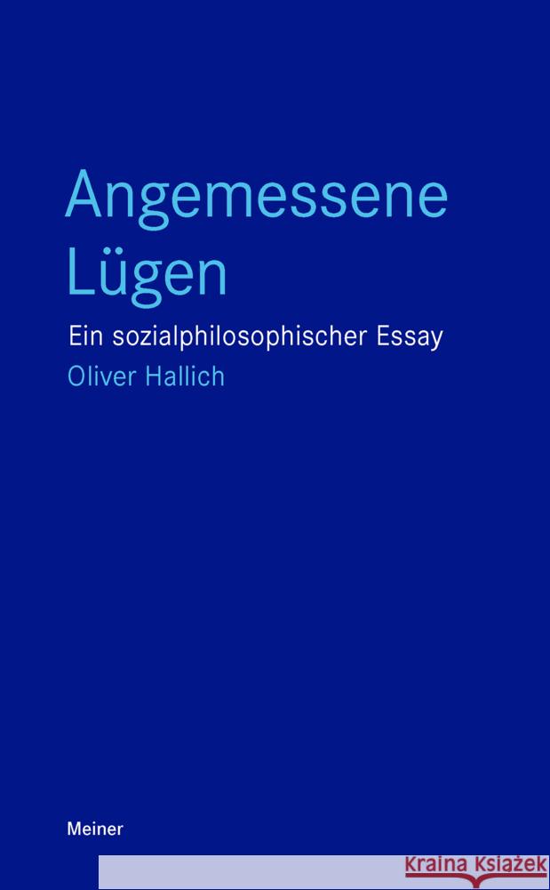 Angemessene Lügen Hallich, Oliver 9783787344048