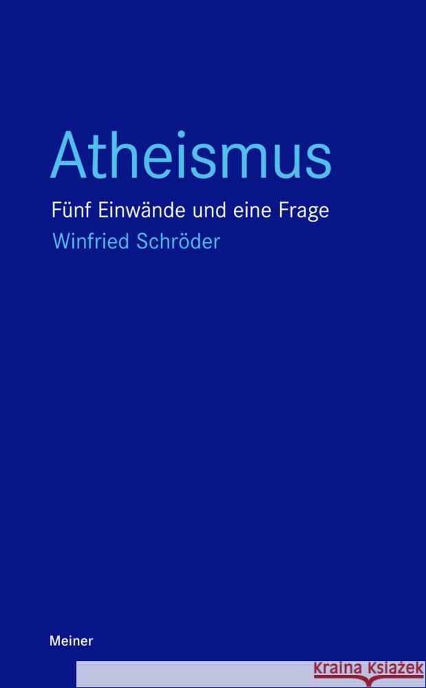 Atheismus Schröder, Winfried 9783787345090 Meiner