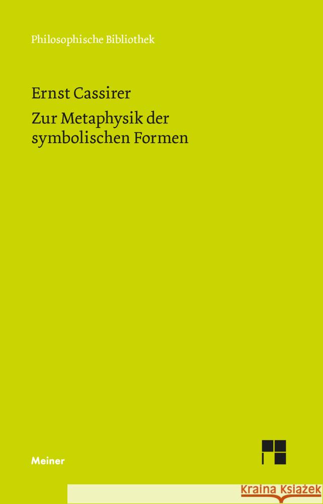 Zur Metaphysik der symbolischen Formen Cassirer, Ernst 9783787345786