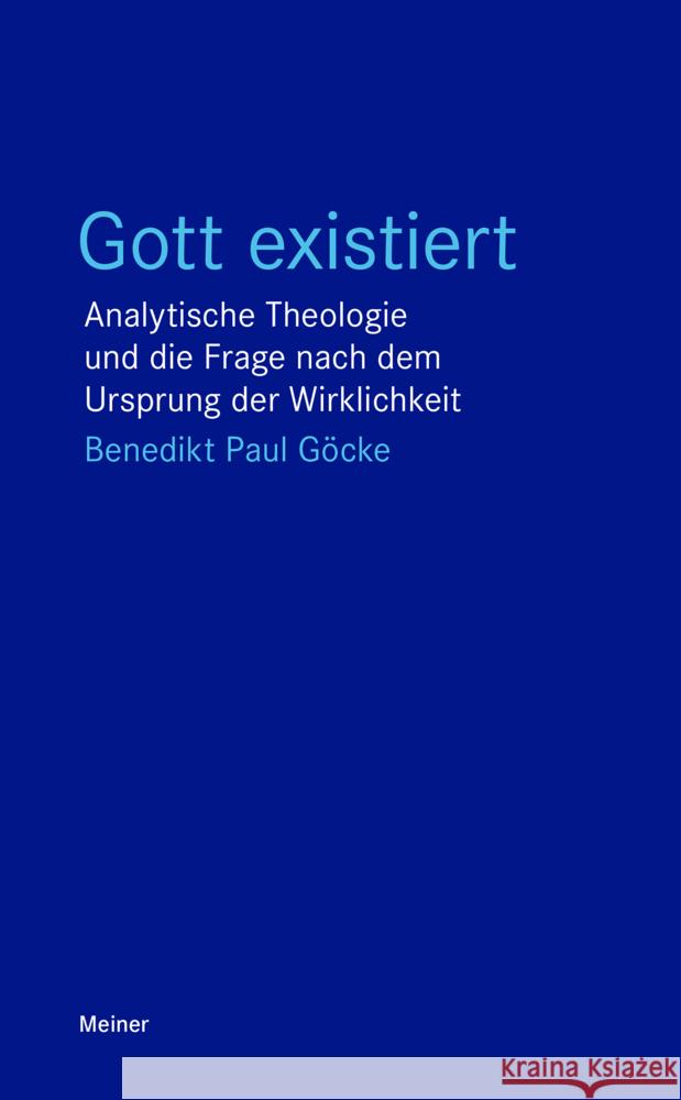 Gott existiert Göcke, Benedikt Paul 9783787349074