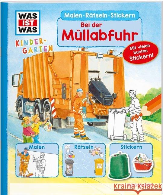 Bei der Müllabfuhr : Malen, Rätseln, Stickern Marti, Tatjana 9783788621520 Tessloff