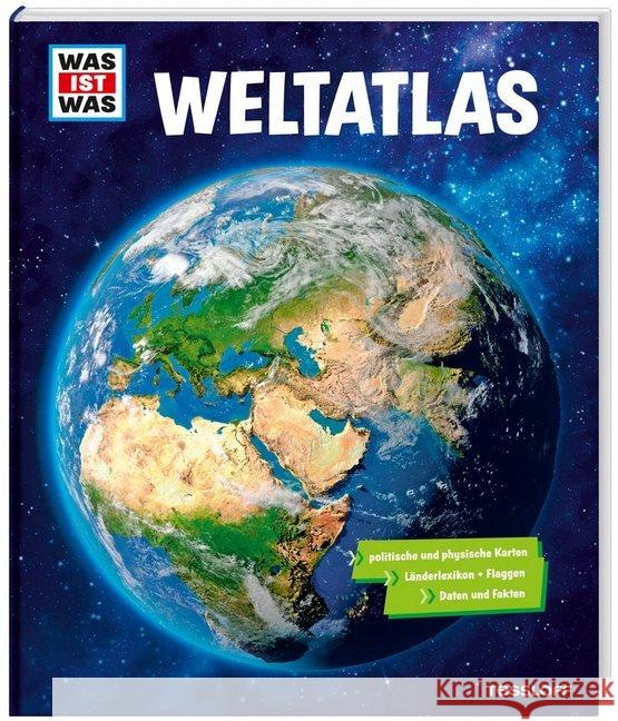 WAS ist was Weltatlas : Politische und physische Karten. Länderkarten + Flaggen. Daten und Fakten. Mit über 80 physischen und politische Karten, Länderlexikon und Register Baur, Manfred 9783788621872