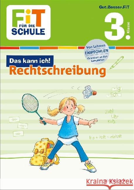 Rechtschreibung 3. Klasse : Das kann ich! Helmchen, Sabine 9783788623227 Tessloff