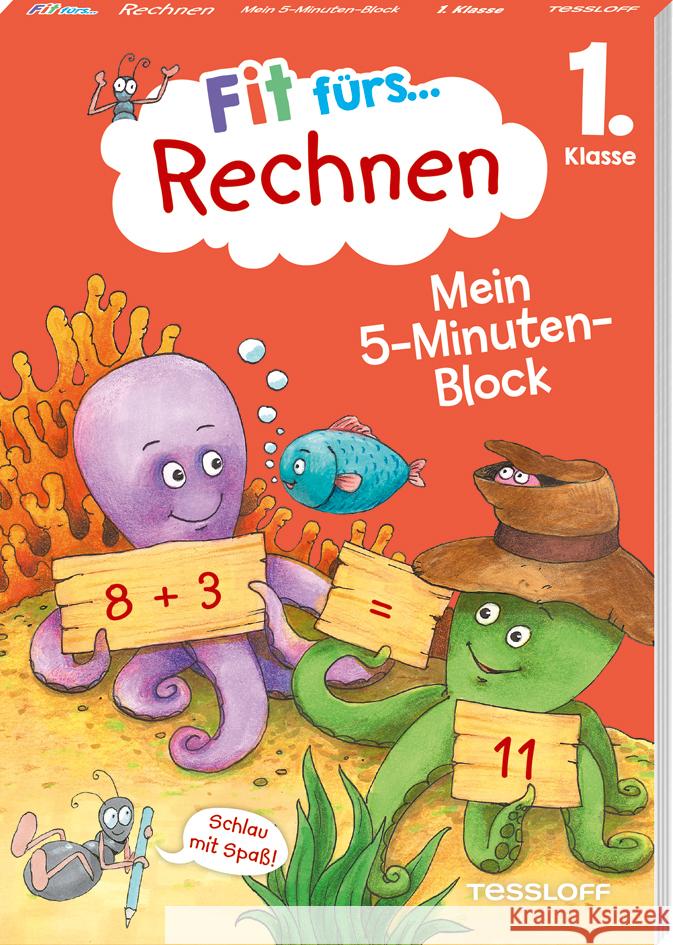 Fit fürs Rechnen 1. Klasse. Mein 5-Minuten-Block Meyer, Julia 9783788624590 Tessloff Verlag Ragnar Tessloff GmbH & Co. KG