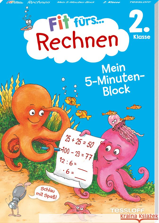 Fit fürs Rechnen 2. Klasse. Mein 5-Minuten-Block Meyer, Julia 9783788624606 Tessloff Verlag Ragnar Tessloff GmbH & Co. KG