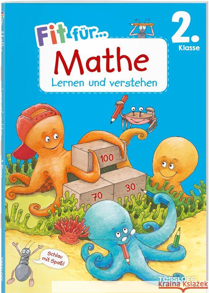 Fit für Mathe 2. Klasse. Lernen und verstehen Gramowski, Kirstin 9783788624934 Tessloff Verlag Ragnar Tessloff GmbH & Co. KG