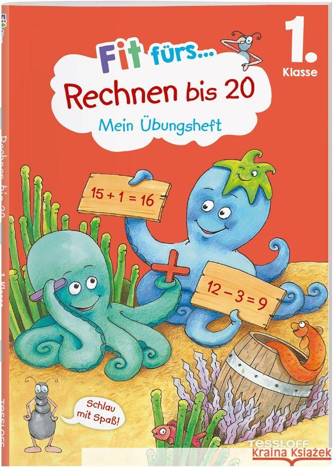 Fit fürs Rechnen bis 20. 1. Klasse. Mein Übungsheft Gramowski, Kirstin 9783788625023 Tessloff Verlag Ragnar Tessloff GmbH & Co. KG