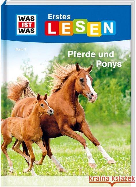 Was ist was Erstes Lesen: Pferde und Ponys Braun, Christina 9783788626440