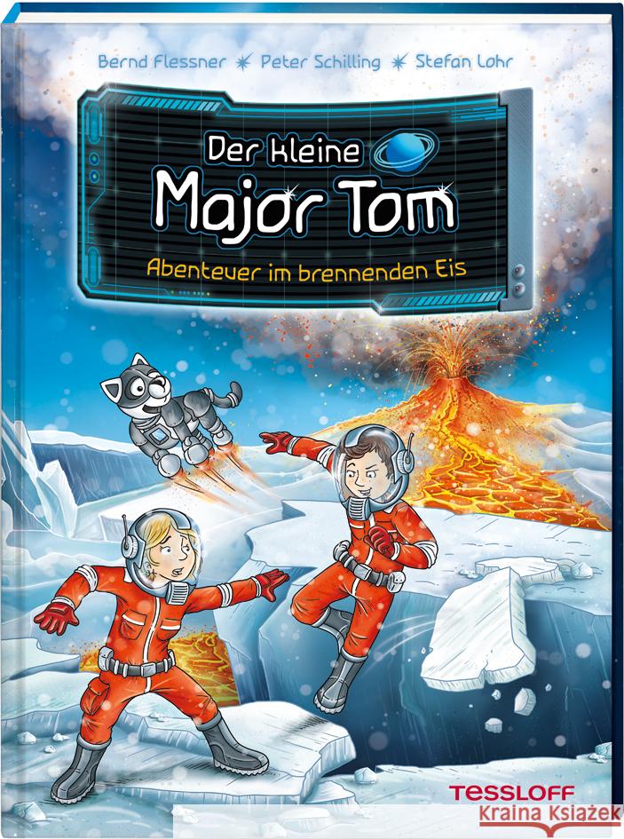 Der kleine Major Tom. Band 14. Abenteuer im brennenden Eis Flessner, Bernd, Schilling, Peter 9783788640149
