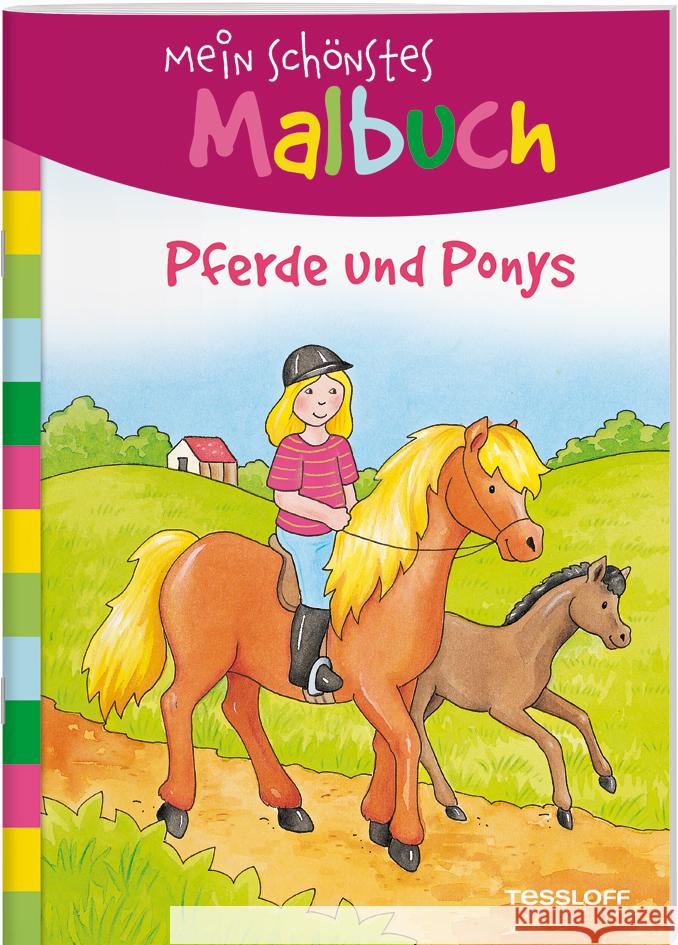 Mein schönstes Malbuch - Pferde und Ponys  9783788641832 Tessloff