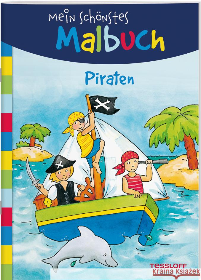 Mein schönstes Malbuch - Piraten  9783788641849 Tessloff