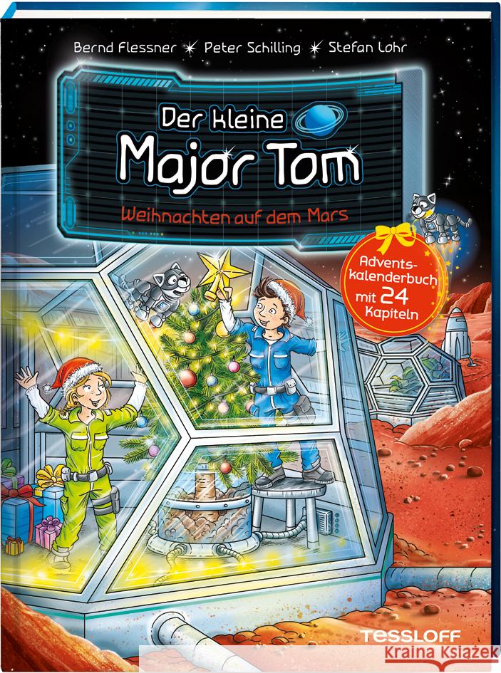 Der kleine Major Tom. Weihnachten auf dem Mars Flessner, Bernd, Schilling, Peter 9783788642204