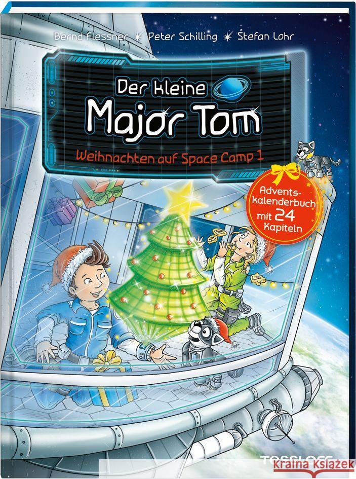 Der kleine Major Tom. Adventskalenderbuch. Weihnachten auf Space Camp 1. Flessner, Bernd, Schilling, Peter 9783788642273
