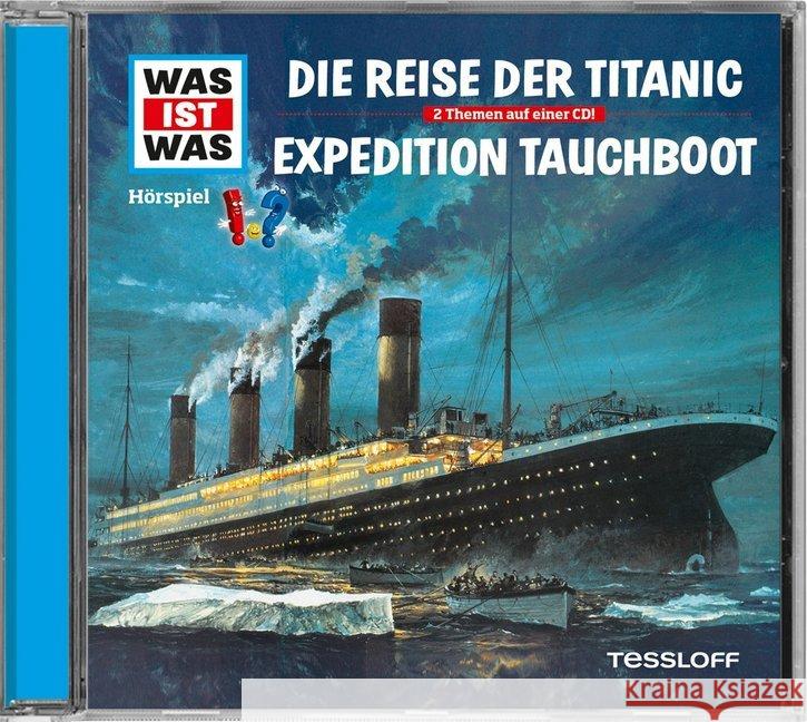 Die Reise der Titanic/ Expedition Tauchboot, 1 Audio-CD Baur, Manfred 9783788643348 Tessloff