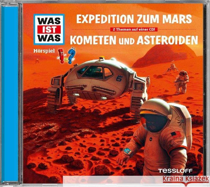 Expedition zum Mars / Kometen und Asteroiden, 1 Audio-CD Baur, Manfred 9783788643362 Tessloff